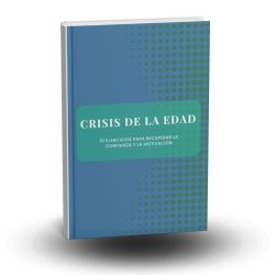 eBook: Crisis de la edad: 10 Ejercicios para Recuperar la Confianza y la Motivación