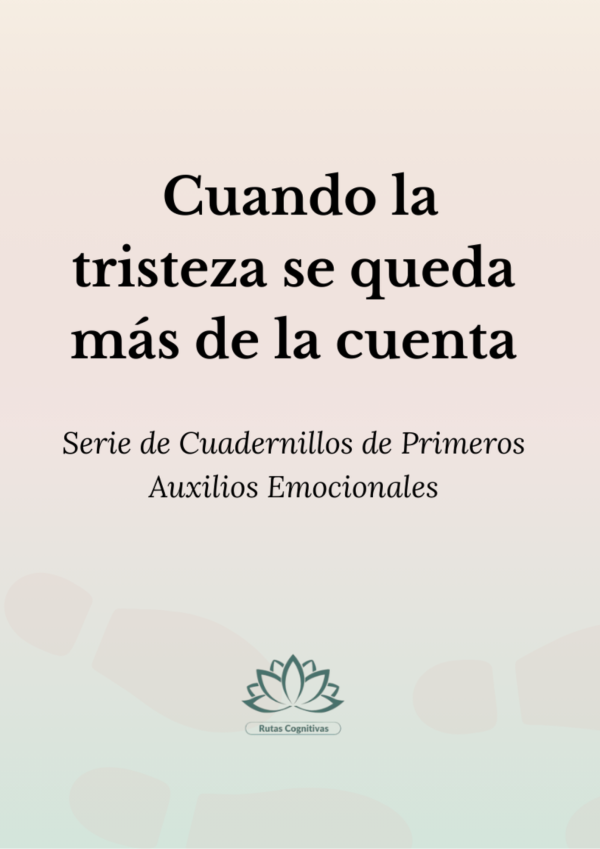 Cuando la tristeza se queda más de la cuenta